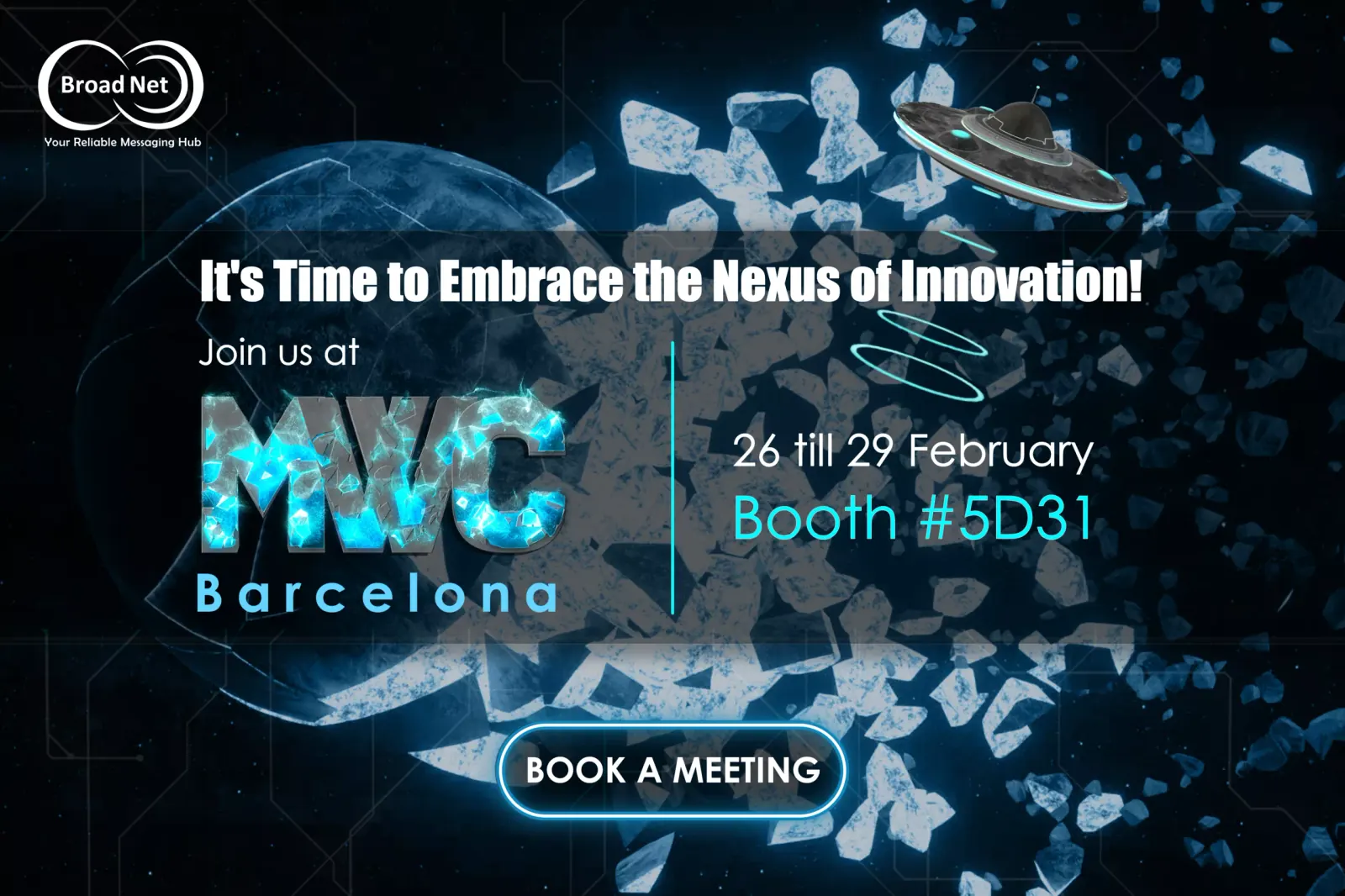 BroadNet banner for MWC Barcelona, 26–29 February 2024, Booth #5D31