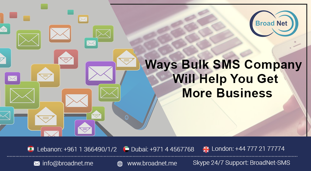 Ways Bulk SMS Company Will Help You Get More Business