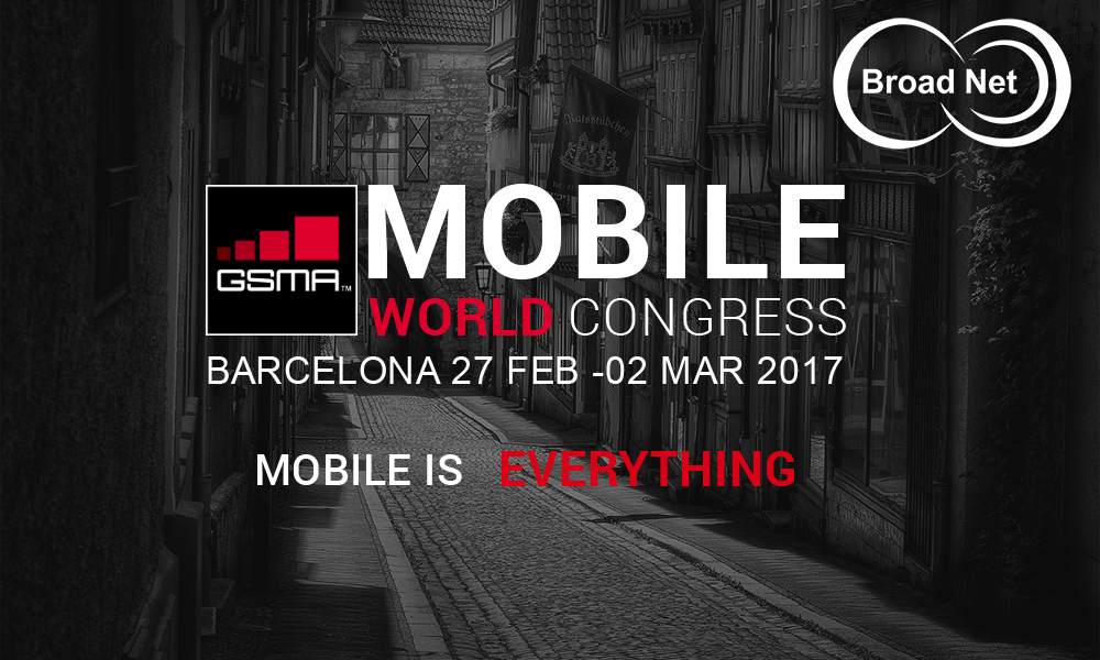 BroadNet Technologies - Meet us at Mobile World Congress 2017