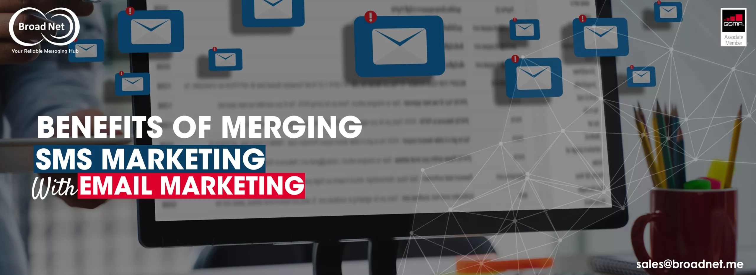 BENEFITS OF MERGING SMS MARKETING WITH EMAIL MARKETING