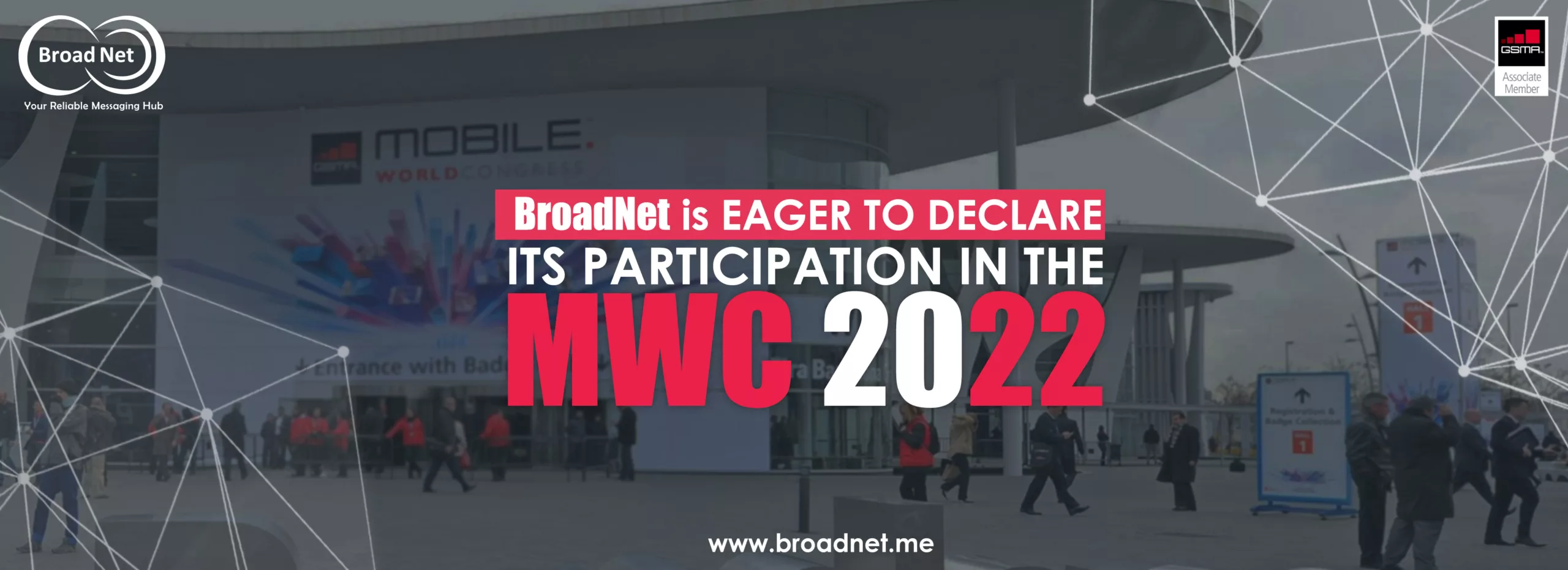 BroadNet is eager to declare its participation in the MWC 2022