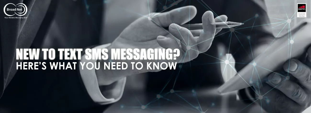 New to Text SMS Messaging? Here’s What You Need to Know