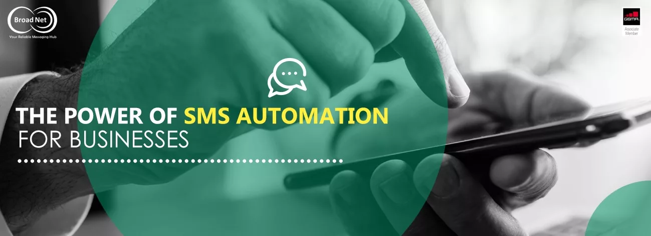 The power of SMS Automation for Businesses